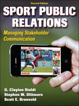 Hardcover Sport Public Relations: Managing Stakeholder Communication Book