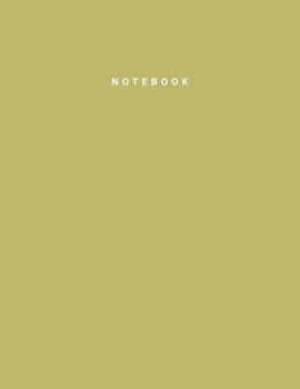 Notebook: DarkKhaki Color • Writing Journal • College Ruled Notebook • Lined Notebook • Diary • Notepad • Large Composition Book • 8.5x11 inches • 120 pages