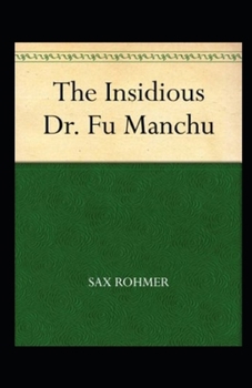 Paperback The Insidious Dr. Fu-Manchu Annotated Book
