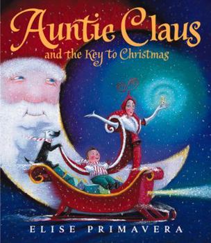 Hardcover Auntie Claus and the Key to Christmas Book