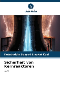 Sicherheit von Kernreaktoren (German Edition)