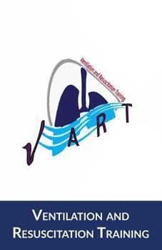 Paperback Ventilation and Resuscitation Training- V.A.R.T.: Transport Edition Book