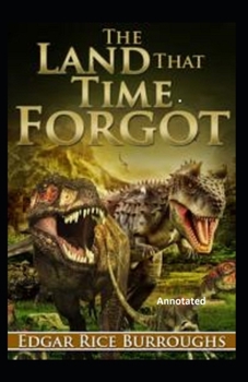 Paperback The Land That Time Forgot Annotated Book