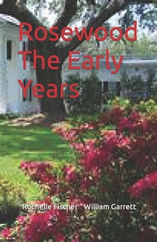 Paperback Rosewood The Early Years Book