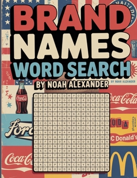 Brand Names Word Search: 100 Themed Word Search Puzzles