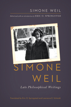 Hardcover Simone Weil: Late Philosophical Writings Book