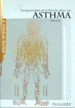 Paperback Acupuncture and Moxibustion for Asthma (Clinical) Book