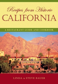 Hardcover Recipes from Historic California: A Restaurant Guide and Cookbook Book