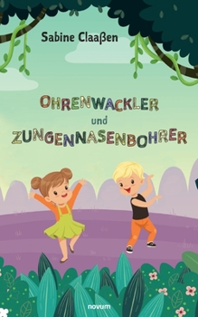 Paperback Ohrenwackler und Zungennasenbohrer [German] Book