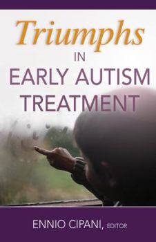 Hardcover Triumphs in Early Autism Treatment Book