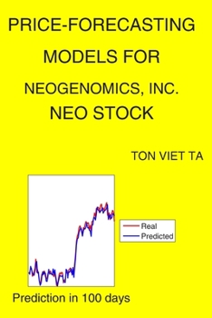 Paperback Price-Forecasting Models for NeoGenomics, Inc. NEO Stock Book