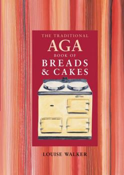 Paperback The Traditional Aga Book of Breads and Cakes Book