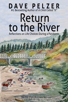Paperback Return to the River: Reflections on Life Choices During a Pandemic Book