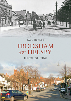 Paperback Frodsham & Helsby Through Time Book