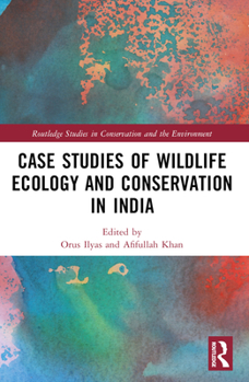 Paperback Case Studies of Wildlife Ecology and Conservation in India Book