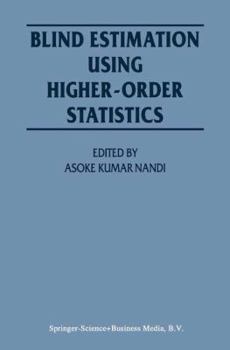 Paperback Blind Estimation Using Higher-Order Statistics Book