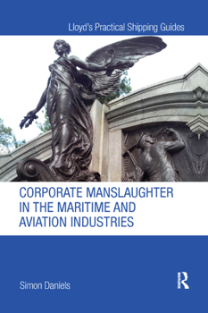 Paperback Corporate Manslaughter in the Maritime and Aviation Industries Book
