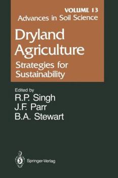 Paperback Advances in Soil Science: Dryland Agriculture: Strategies for Sustainability Volume 13 Book