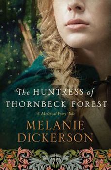 Paperback The Huntress of Thornbeck Forest Book