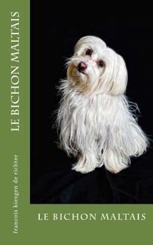 Paperback Le bichon maltais [French] Book
