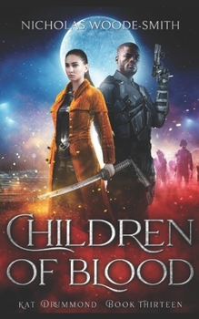 Children of Blood - Book #13 of the Kat Drummond