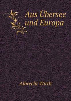Paperback Aus ?bersee und Europa [German] Book
