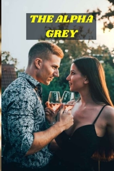 THE ALPHA GREY