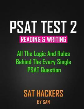 Paperback New PSAT Reading & Writing Test 2: All the Logic and Rules Behind the Every Single PSAT Question Book