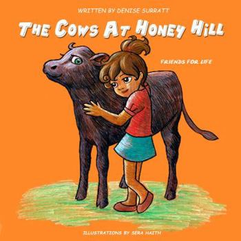 Paperback The Cows at Honey Hill: Friends for Life Book