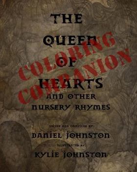Paperback The Queen of Hearts Coloring Companion: A Companion Book to The Queen of Hearts: And other Nursery Rhymes Book