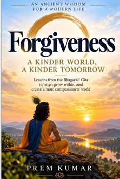Paperback Forgiveness: A Kinder World, A Kinder Tomorrow Book