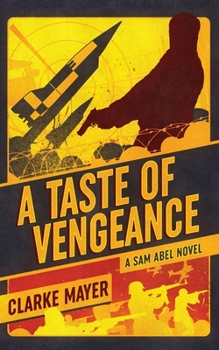 Paperback A Taste of Vengeance: A Sam Abel Novel Book