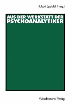 Paperback Aus Der Werkstatt Der Psychoanalytiker [German] Book