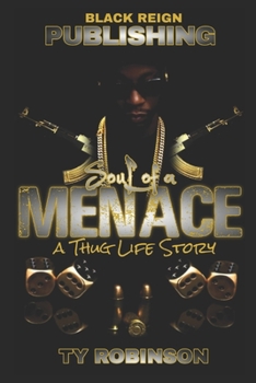 Paperback Soul of a Menace: a Thug Life Story Book