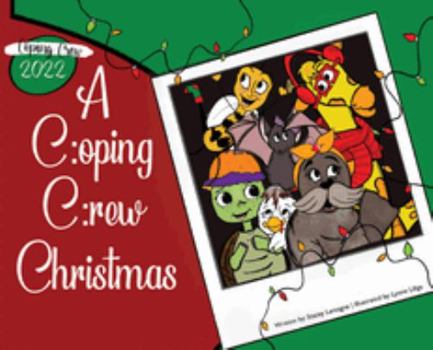 Hardcover A Coping Crew Christmas (2022) Book