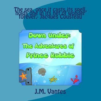 Paperback Down Under: The Adventures of Prince Robbie Book