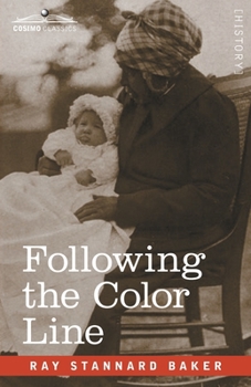 Paperback Following the Color Line: An Account of Negro Citizenship in the American Democracy Book