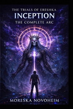 Paperback The Trials of Ereshka: Inception: Complete Arc: Books 1 - 4 Book