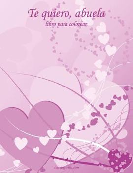 Paperback Te quiero, abuela libro para colorear 1 [Spanish] Book