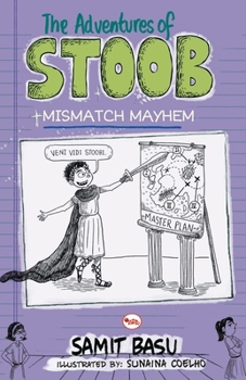 Paperback The Adventures of Stoob Mismatch Mayhem Book