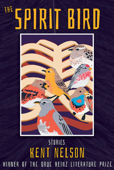 The Spirit Bird: Stories - Book  of the Drue Heinz Literature Prize