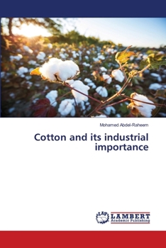 Cotton and its industrial importance