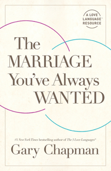 Paperback The Marriage You've Always Wanted Book