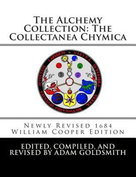 The Alchemy Collection: The Collectanea Chymica