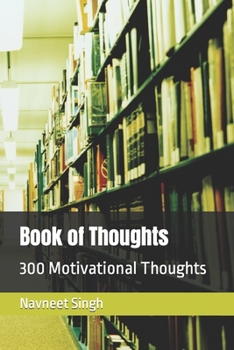 Paperback Book of Thoughts: 300 Motivational Thoughts Book