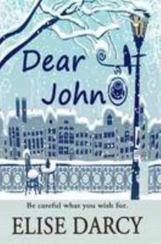 Dear John - Book #3 of the Living Apart Together