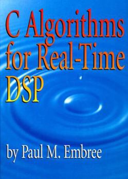 Paperback C Algorithms for Real-Time DSP Book