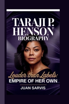Paperback Taraji P Henson: Louder Than Labels: Empire of Her Own Book