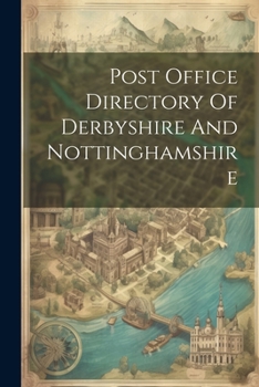 Paperback Post Office Directory Of Derbyshire And Nottinghamshire Book