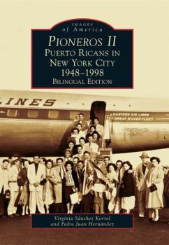 Paperback Pioneros II: Puerto Ricans in New York City 1948-1998 Book